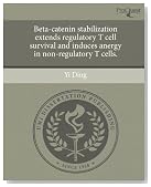 Beta-catenin stabilization extends regulatory T cell survival and induces anergy in non-regulatory T cells.