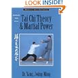 Tai Chi Theory and Martial Power, Third Edition: Advanced Yang Style Tai Chi Chaun (Martial... by Yang Jwing-Ming