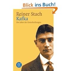 Kafka - Die Jahre der Entscheidungen