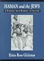 Haman and the Jews: A Portrait from Rabbinic Literature