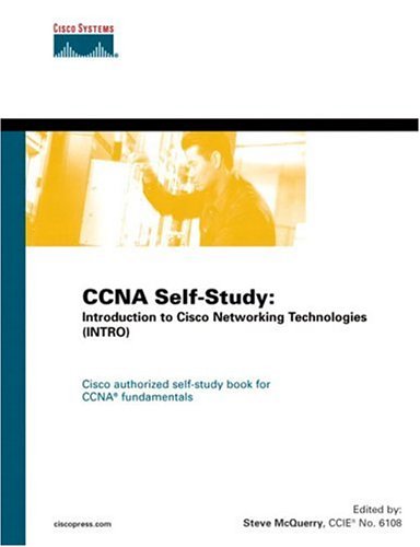 CCNA Self-Study: Introduction to Cisco Networking Technologies (INTRO) 640-821, 640-801