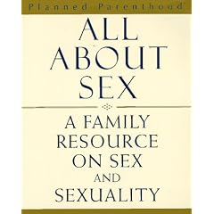 All About Sex: A Family Resource of Sex & Sexuality