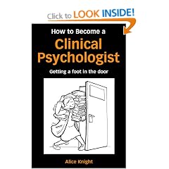 How to Become a Clinical Psychologist: Getting a Foot in the Door