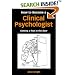 How to Become a Clinical Psychologist: Getting a Foot in the Door