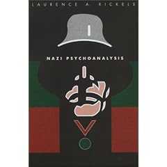 Nazi Psychoanalysis: Only Psychoanalysis Won the War Vol 1 (Nazi Psychoanalysis)