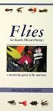 Flies for South African Waters: A Waterside Guide to Fly Selection