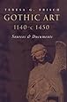 Gothic Art, 1140-c. 1450: Sources and Documents (MART: The Medieval Academy Reprints for Teaching)