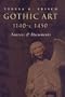Gothic Art, 1140-c. 1450: Sources and Documents (MART: The Medieval Academy Reprints for Teaching)