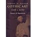 Gothic Art, 1140-c. 1450: Sources and Documents (MART: The Medieval Academy Reprints for Teaching)