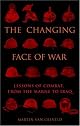 The Changing Face of War: Lessons of Combat, from the Marne to Iraq