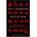 The Changing Face of War: Lessons of Combat, from the Marne to Iraq