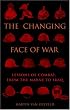 The Changing Face of War: Lessons of Combat, from the Marne to Iraq