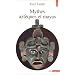 Mythes azt�ques et mayas