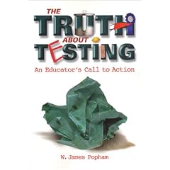 The Truth About Testing: An Educator's Call to Action