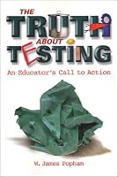 The Truth About Testing: An Educator's Call to Action