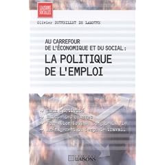 Au carrefour de l'�conomique et du social : La Politique de l'emploi