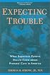 Expecting Trouble: The Myth of Prenatal Care in America