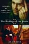 The Making of the Poets: Byron and Shelley in Their Time