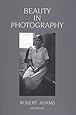 Robert Adams: Beauty in Photography: Essays in Defense of Traditional Values