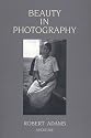 Beauty in Photography: Essays in Defense of Traditional Values