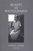 Beauty in Photography: Essays in Defense of Traditional Values