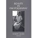 Beauty in Photography: Essays in Defense of Traditional Values