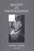 Beauty in Photography: Essays in Defense of Traditional Values