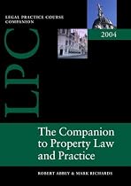 Companion to Property Law and Practice: A Guide to Assessment (Blackstone Legal Practice Companion)