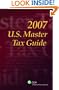 U.S. Master Tax Guide--Special TRC Edition (2007)