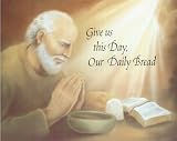Daily Bread (Prayer) Art Poster Print - 16