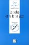 La Salsa et le Latin Jazz