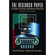 The Research Paper: A Guide to Library and Internet Research (3rd Edition)