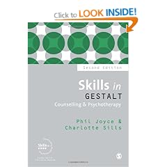 Skills in Gestalt Counselling & Psychotherapy (Skills in Counselling & Psychotherapy Series)