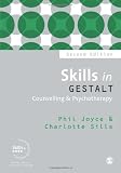 Skills in Gestalt Counselling & Psychotherapy (Skills in Counselling & Psychotherapy Series)