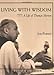 Living With Wisdom - A Life of Thomas Merton