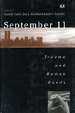 September 11: Trauma and Human Bonds (Relational Perspectives Book Series): Trauma and Human Bonds (Relational Perspectives Book Series)