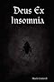Deus Ex Insomnia