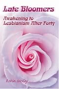 Late Bloomers: Awakening to Lesbianism After Forty