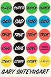 Super Sad True Love Story