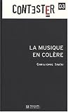 La musique en col�re