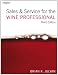 Sales and Service for the Wine Professional