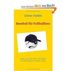 Baseball f�r Fu�ballfans: Alles was man �ber Amerikas Traditionssport wissen muss