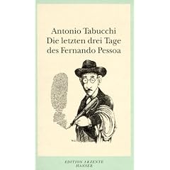 Die letzten drei Tage des Fernando Pessoa