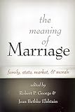 Buy : The Meaning of Marriage: Family, State, Market, and Morals