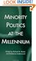 Minority Politics at the Millennium (Contemporary Urban Affairs)