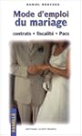 Mode d'emploi du mariage : Contrats -...
