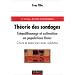 Th�orie des sondages : Echantillonnage et estimation en populations finies