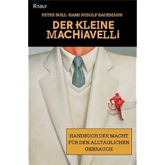 Der kleine Machiavelli