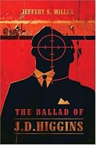 The Ballad of J.D. Higgins