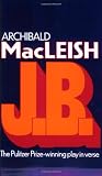 J.B.: A Play in Verse